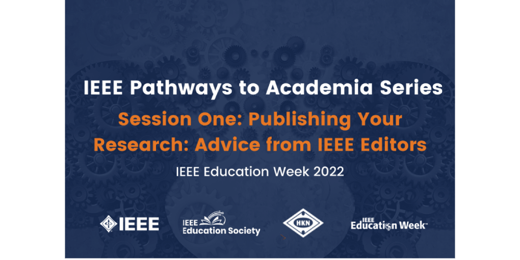 IEEE Pathways to Academia Session One