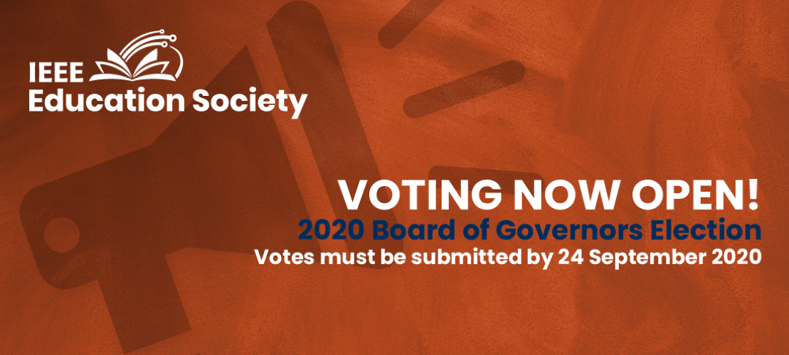 The IEEE Education Society election of Members-at-Large to the Board of Governors is now open